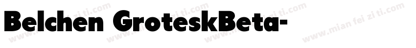 Belchen GroteskBeta字体转换